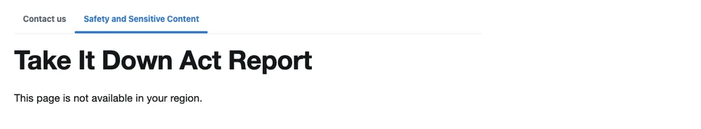 X error reading: Take It Down Act Report. This page is not available in your region.